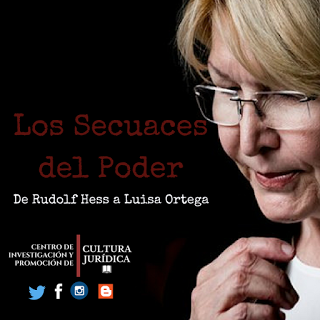 Los Secuaces del Poder: De Rudolf Hess a Luisa Ortega
