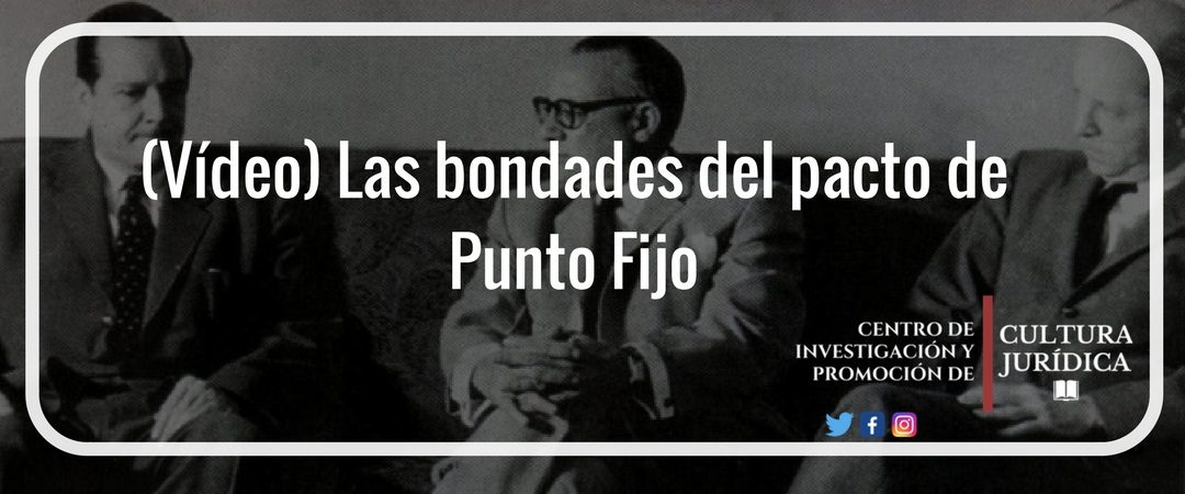 (Vídeo) El pacto de Punto Fijo y sus bondades