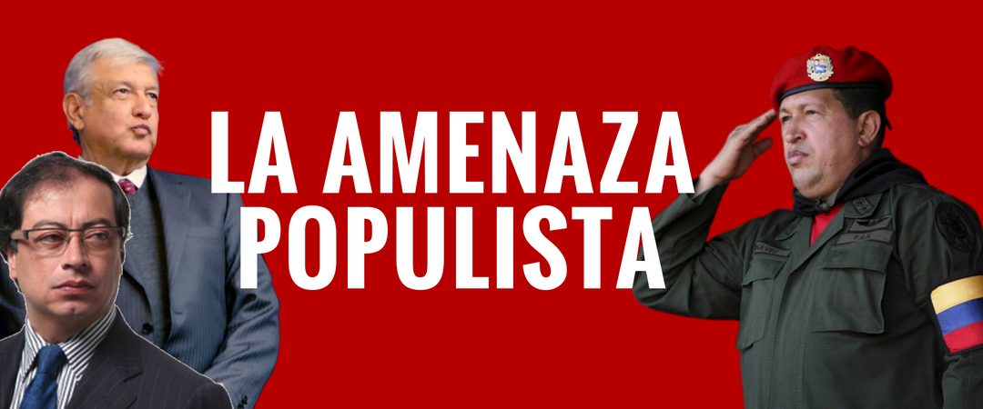 (Video) La Amenaza Populista en América