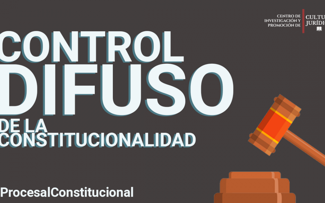 El control difuso de la constitucionalidad