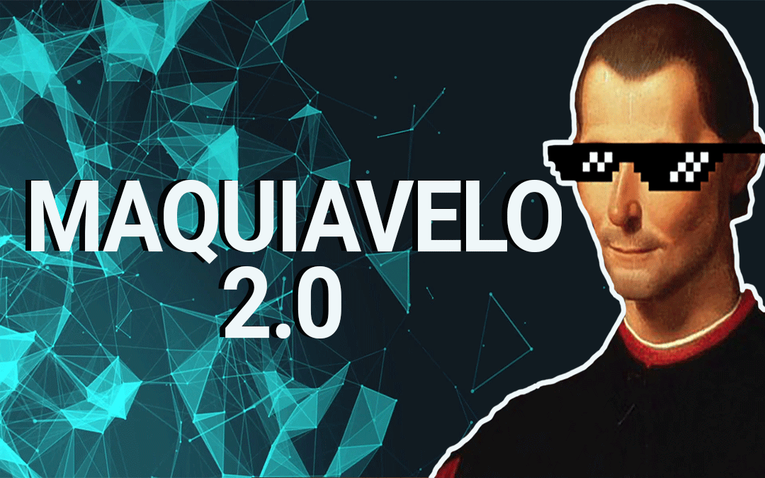 El príncipe de Maquiavelo en la era digital